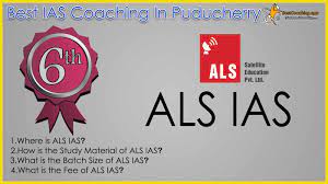 ALS IAS Coaching in Puducherry|Coaching Institute|Education