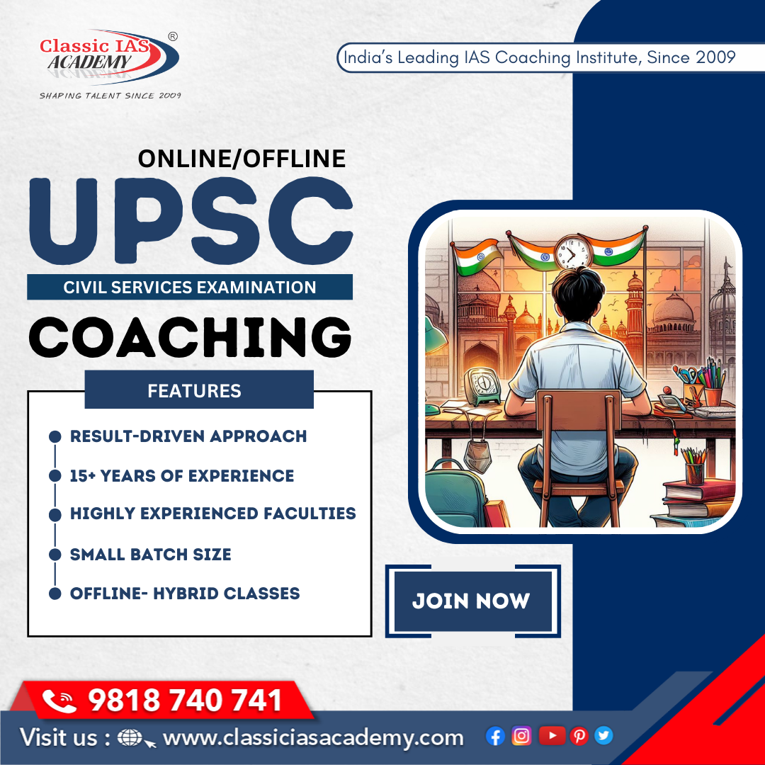 Classic IAS Academy - Top UPSC Coaching in Delhi Education | Coaching Institute