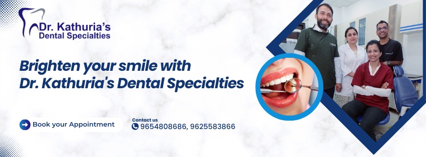 Dr.Kathurias Dental Specialties Medical Services | Clinics