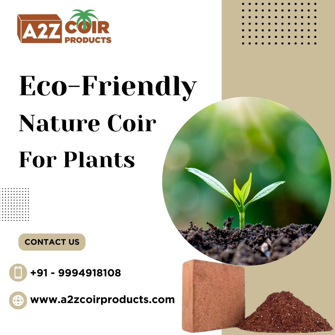 Eco Friendly Nature Coir For Plants Business Services | Manufacturers