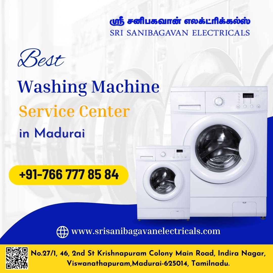 LG Washing Machine Service Center in Madurai - Sanibagavan Electricals Home Services | Appliance Repair